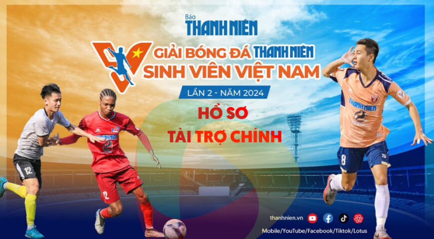 Bảng Giá Tài Trợ Giải Bóng Đá Thanh Niên Sinh Viên Năm 2024